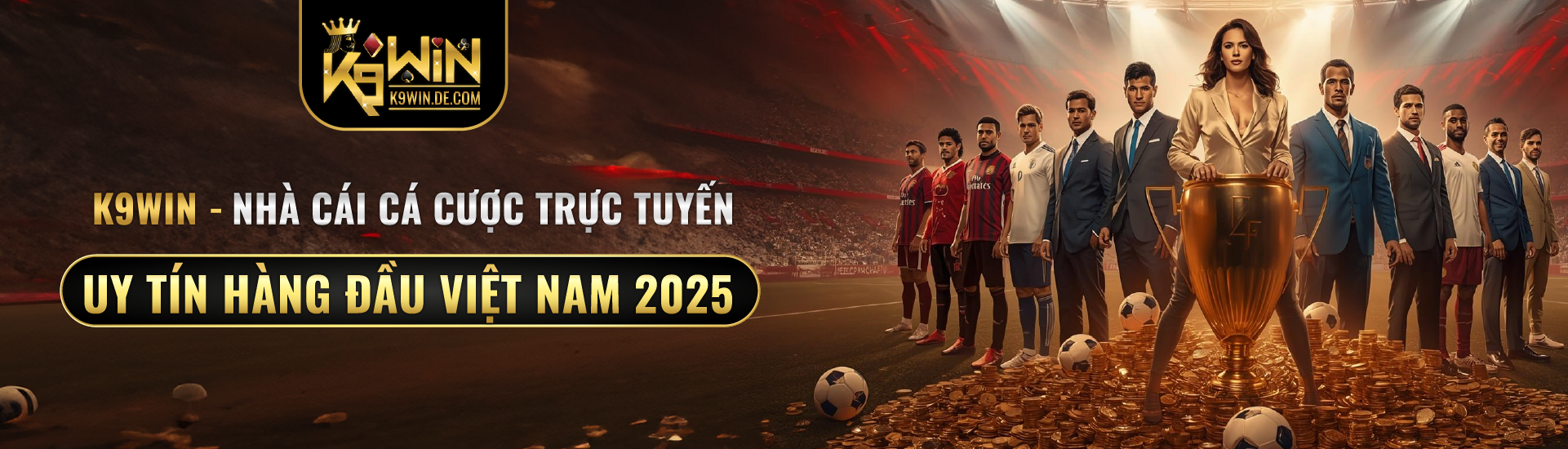 K9WIN - Nhà Cái Cá Cược Trực Tuyến Uy Tín Hàng Đầu Việt Nam 2025